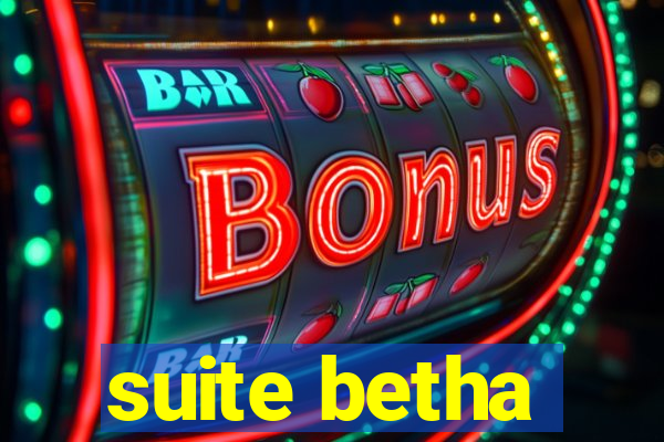 suite betha
